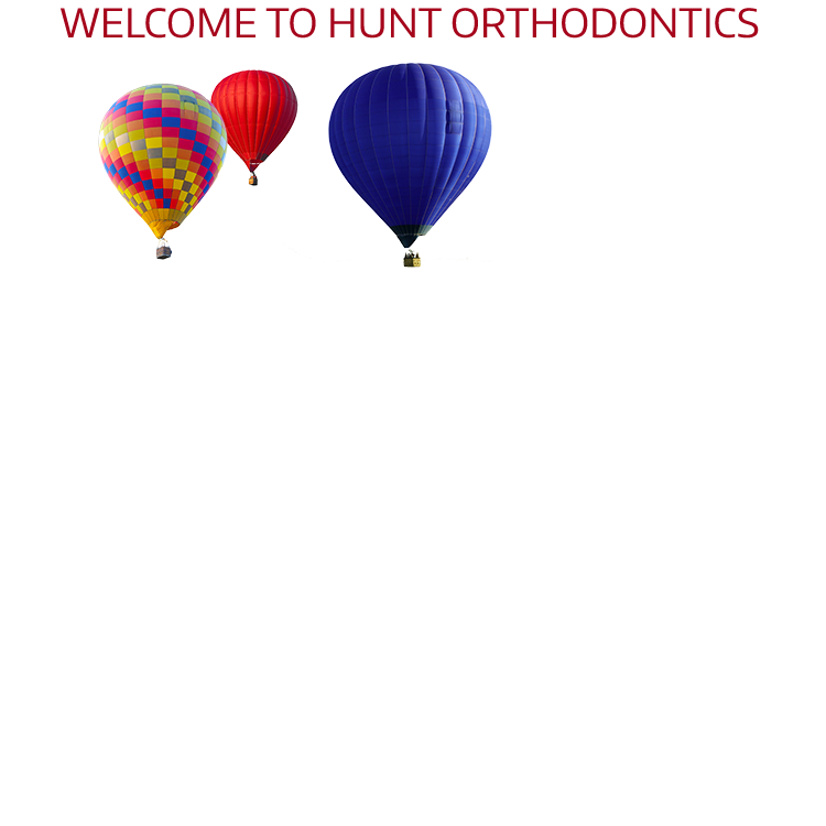 Welcome to Hunt Orthodontics
